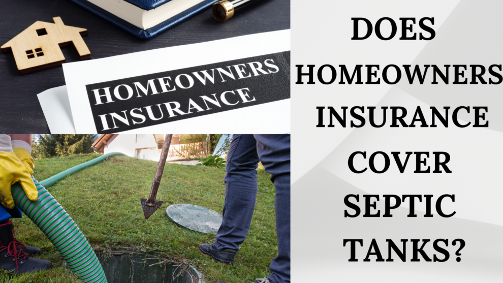 Does homeowners insurance cover septic tanks?