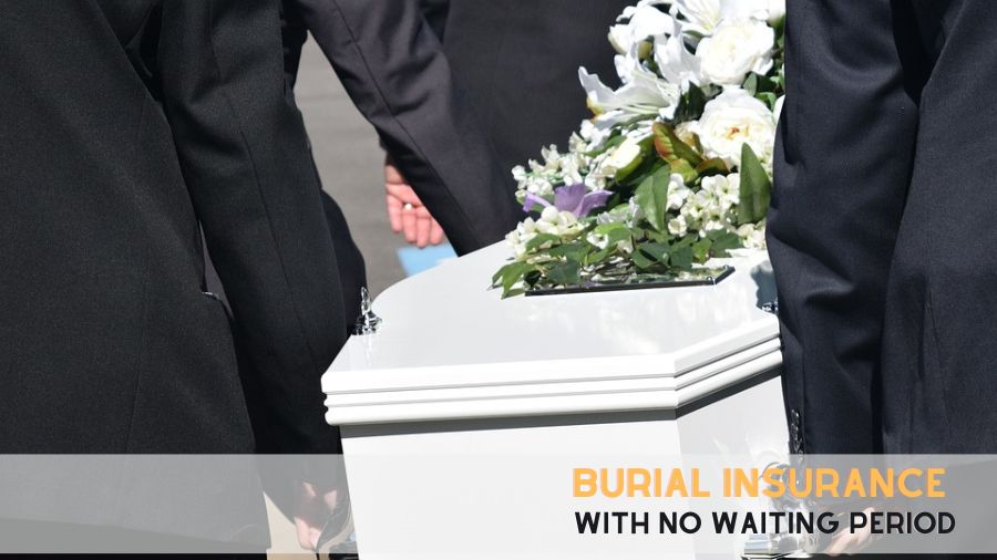 Burial Insurance With No Waiting Period