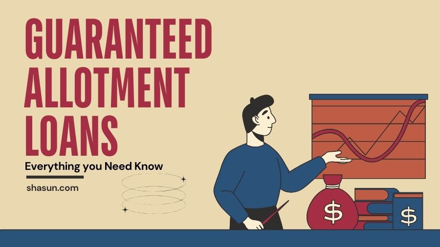 Guaranteed Allotment Loans